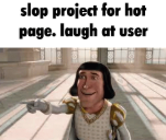 Slop Project - Our Enemy